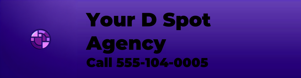 Your D Spot Agency